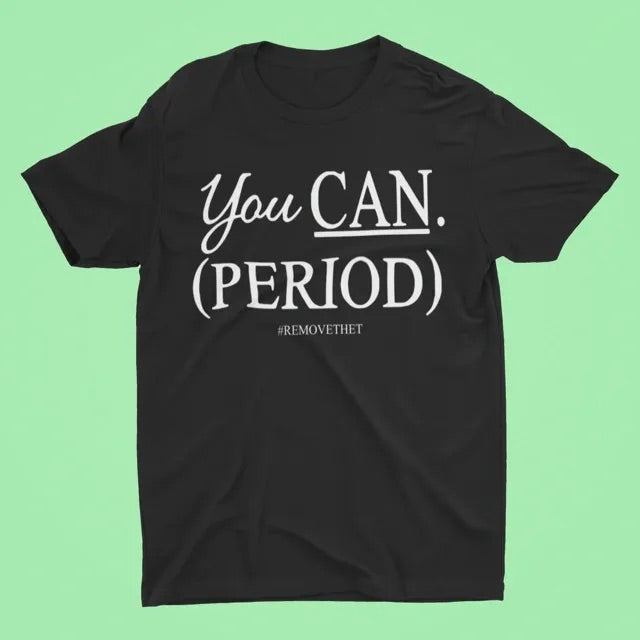 You Can Period (Black)